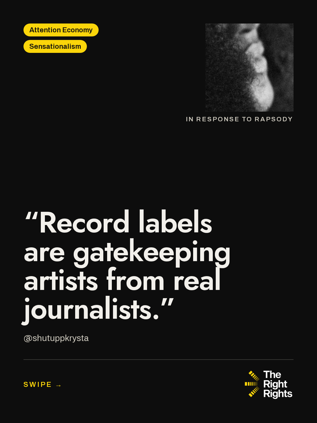 Cover: “Record labels are gatekeeping artists from real journalists.” — @shutuppkrysta
