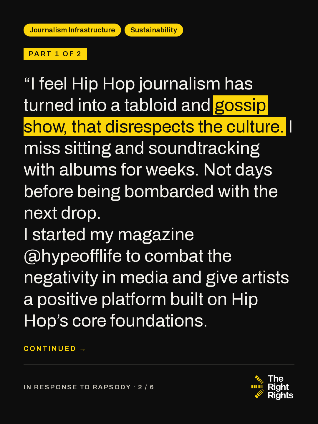 Part 1 of 2: “I feel Hip Hop journalism has turned into a tabloid and gossip show, that disrespects the culture. I miss sitting and soundtracking with albums for weeks. Not days before being bombarded with the next drop. I started my magazine @hypeofflife to combat the negativity in media and give artists a positive platform built on Hip Hop’s core foundations. (continues)